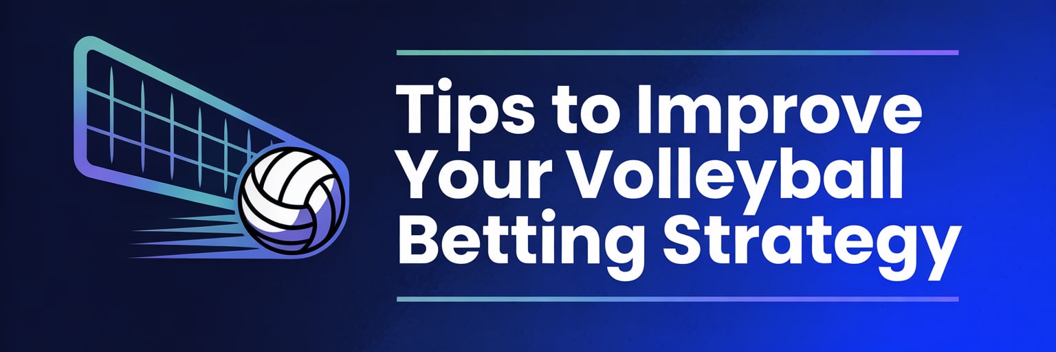 Tips to Improve Your Volleyball Betting Strategy